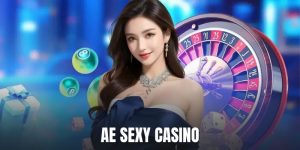 AE Sexy Casino - Sảnh Chơi Đẳng Cấp Chỉ Có Ở HUBET