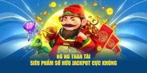 Nổ Hũ Thần Tài HUBET – Hướng Dẫn Chơi Và Những Mẹo Cược