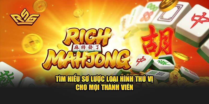 Tìm hiểu sơ lược loại hình thú vị cho mọi thành viên