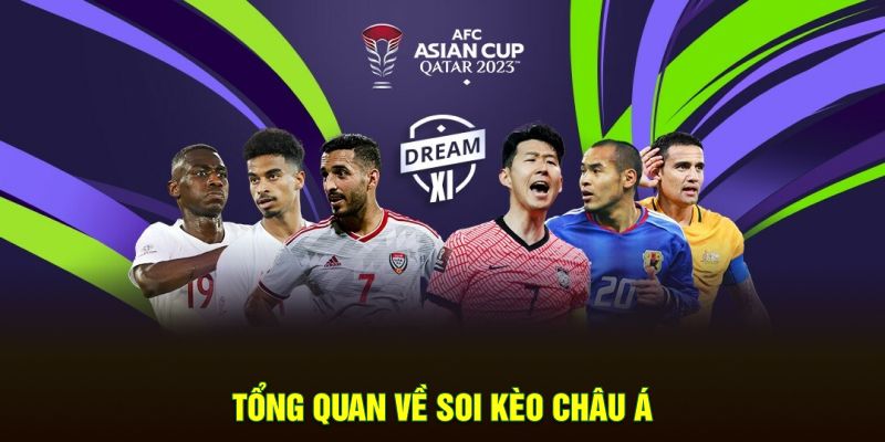 Tổng quan về soi kèo Châu Á